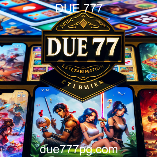 A Ascensão dos Jogos Móveis no DUE 777